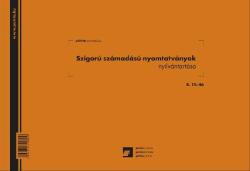 PÁTRIA Szigorú számadású nyomtatványok nyilvántartása 25 lapos tömb A/4 fekvő B. 15-46