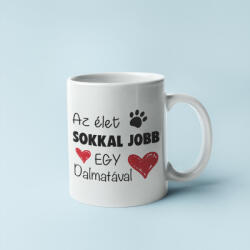 Az élet sokkal jobb egy dalmatával bögre (az_elet_sokkal_jobb_egy_dalmataval_bogre)