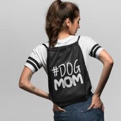  #Dog mom tornazsák (hashtag_dogmom_tornazsak)
