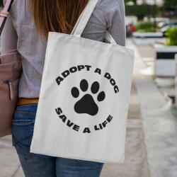  Adopt a dog save a life Vászontáska (adopt_a_dog_save_a_life_vaszontaska)