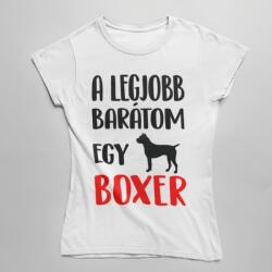 A legjobb barátom egy boxer női póló (a_legjobb_baratom_egy_boxer_noipolo)