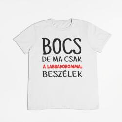  Bocs de ma csak a labradorommal beszélek férfi póló (bocs_de_ma_csak_a_labradorommal_beszelek_ferfipolo)