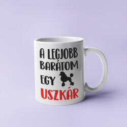  A legjobb barátom egy uszkár bögre (a_legjobb_baratom_egy_uszkar_bogre)