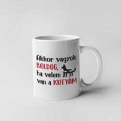  Akkor vagyok boldog, ha van egy kutyám bögre (akkor_vagyok_boldog_bogre)