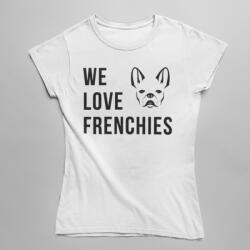 We love frenchies női póló (we_love_frenchies_noipolo)
