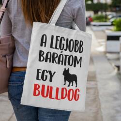  A legjobb barátom egy francia bulldog vászontáska (a_legjobb_baratom_egy_bulldog_vaszontaska)