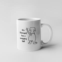  My therapist has a wagging tail bögre (my_therapist_has_a_wagging_tail_bogre)