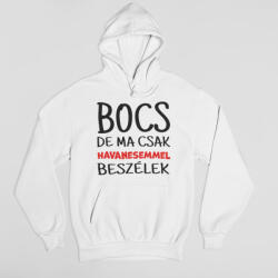  Bocs de ma csak a havanesemmel beszélek pulóver (bocs_de_ma_csak_a_havanesemmel_pulover)
