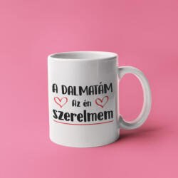 A dalmatám az én szerelmem bögre (a_dalmatam_az_en_szerelmem_bogre)