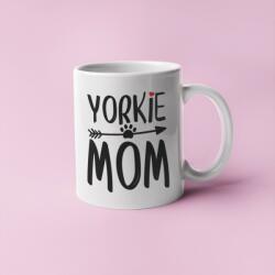  Yorkie mom bögre (yorkie_mom_bogre) - kutyaspolok