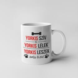 Yorkis szív és yorkis lélek bögre (yorkis_sziv_es_yorkis_lelek_bogre)