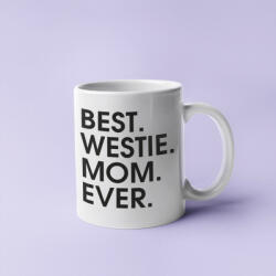  Best westie mom ever bögre (best_westie_mom_ever_bogre)