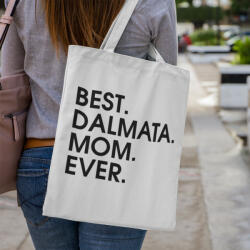  Best dalmata mom ever vászontáska (best_dalmata_mom_ever_vaszontaska)