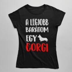  A legjobb barátom egy corgi női póló (a_legjobb_baratom_egy_corgi_noipolo)
