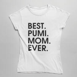  Best pumi mom ever női póló (best_pumi_mom_ever_noipolo)