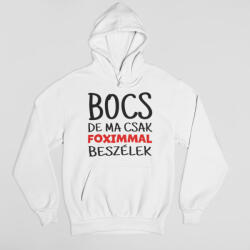  Bocs de ma csak a foximmal beszélek pulóver (bocs_de_ma_csak_a_foximmal_pulover)