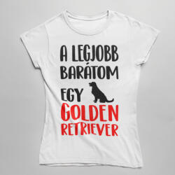  A legjobb barátom egy golden retriever női póló (a_legjobb_baratom_egy_goldi_noipolo)