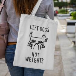  Lift dogs not weights vászontáska (lift_dogs_not_weights_vaszontaska)