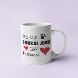 Az élet sokkal jobb egy kutyával bögre (az_elet_sokkal_jobb_egy_kutyaval_bogre)
