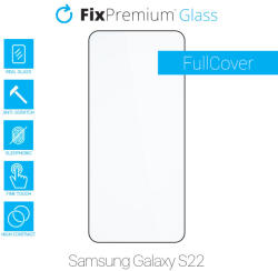 FixPremium FullCover Glass - Edzett üveg - Samsung Galaxy S22