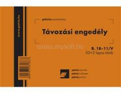  B. 18-11/V 105x70mm 50x2lap "Távozási engedély" nyomtatvány (EGYEB_BELFOLDI_B. 18-11/V) (EGYEB_BELFOLDI_B.18-11/V)