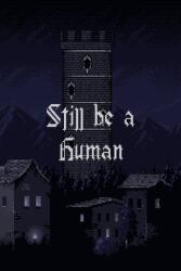 Something Isnt Right Still be a Human (PC)