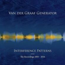 Van Der Graaf Generator Interference Patterns: The Recordings 2005 - 2016