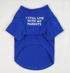  Még mindig a szüleimmel élek" kutyapóló, kék, XL-es