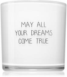 My Flame Lifestyle Fresh Cotton May All Your Dreams Come True lumânare parfumată 10x10 cm