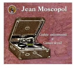 Soft Records Jean Moscopol - Cuplete anticomuniste si Cantece de exil