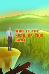 My Way Games Who is the hero of this Game (PC)