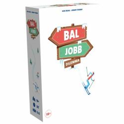  Bal jobb dilemma