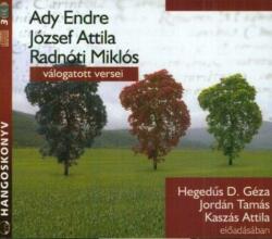 Kossuth/Mojzer Kiadó Ady Endre, József Attila, Radnóti Miklós válogatott versei - Hangoskönyv (3 CD) - Hegedűs D. Géza, Jordán Tamás, Kaszás Attila előadásában (1058685)