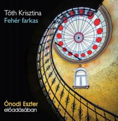 Kossuth/Mojzer Kiadó Fehér farkas - Hangoskönyv - MP3 - Ónodi Eszter előadásában (1084320)