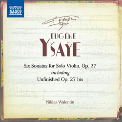 Walentin, Niklas Ysaye: Six Sonatas For