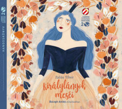 Cerkabella Könyvek Királylányok meséi - Hangoskönyv (9786155808784)