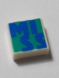 LEGO® 3070bpb157c1 - LEGO fehér csempe 1 x 1 méretű, sötét türkiz hátteren kék 'MISS' felirat mintával (3070bpb157c1)