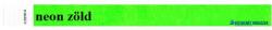  Karszalag, 3/4", tyvek, neon zöld (TYV018) - kecskemetirodaszer