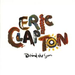 WARNER Eric Clapton - Behind The Sun (2lp, Reissue, Remastered) (9362496882)