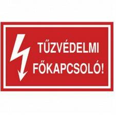 Agárdi Filmnyomó Figyelmeztető matrica TŰZVÉDELMI FŐKAPCSOLÓ! vinil öntapadós piros 100mmx 60mmx Agárdi Filmnyomó 4db/ív - ERV018001ONV01000060 (ERV018001ONV01000060)