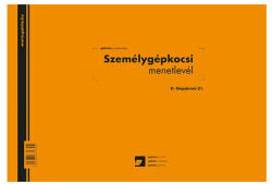 Bluering Személygépkocsi menetlevél 100 lapos tömb A/4 fekvő D. GEPJ. 31 (27336)