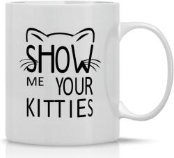 Cana alba din ceramica, cu mesaj, pentru iubitorii de pisici, Show me your kitties, 330 ml (NBNCJ60)