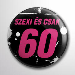 Partikellékek Szexi és csak 60 kitűző rózsaszín