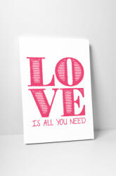 4 Decor Tablou canvas : Love Is All You Need - beestick-deco - 174,00 RON