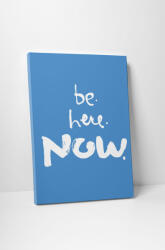 4 Decor Tablou canvas : Be here - beestick-deco - 174,00 RON