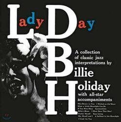 Billie Holiday - Lady Day (Reissue) (Remastered) (180g) (Limited Edition) (LP) (5060149621271)