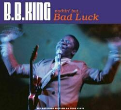 BB King - Nothin' But…Bad Luck (3 LP) (5060403742346)