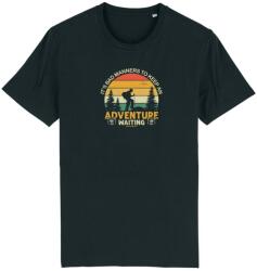 Under The Pines Tricou Unisex Don t Keep Adventure Waiting