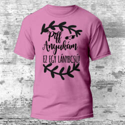 Partikellékek Piff Anyukám ez egy lánybúcsú - lánybúcsús póló több színben