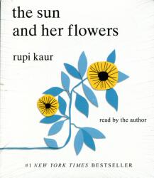 Simon & Schuster Rupi Kaur: Rupi Kaur: The Sun and the Flowers Audiobook (Unabriged)